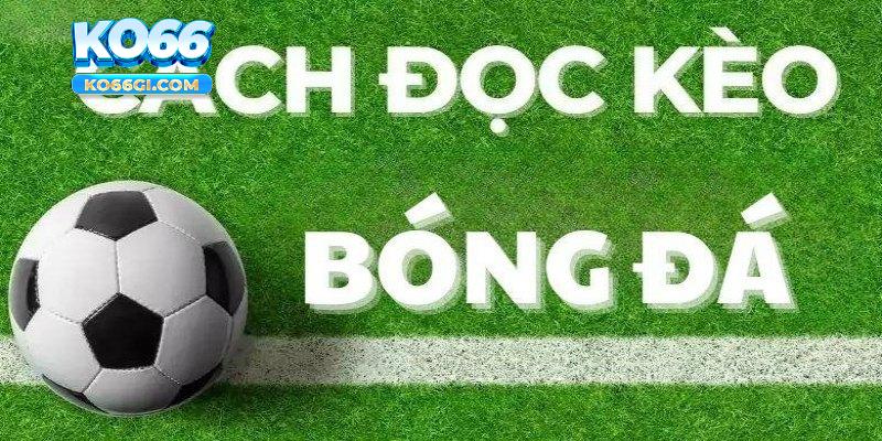 cách đọc kèo bóng đá